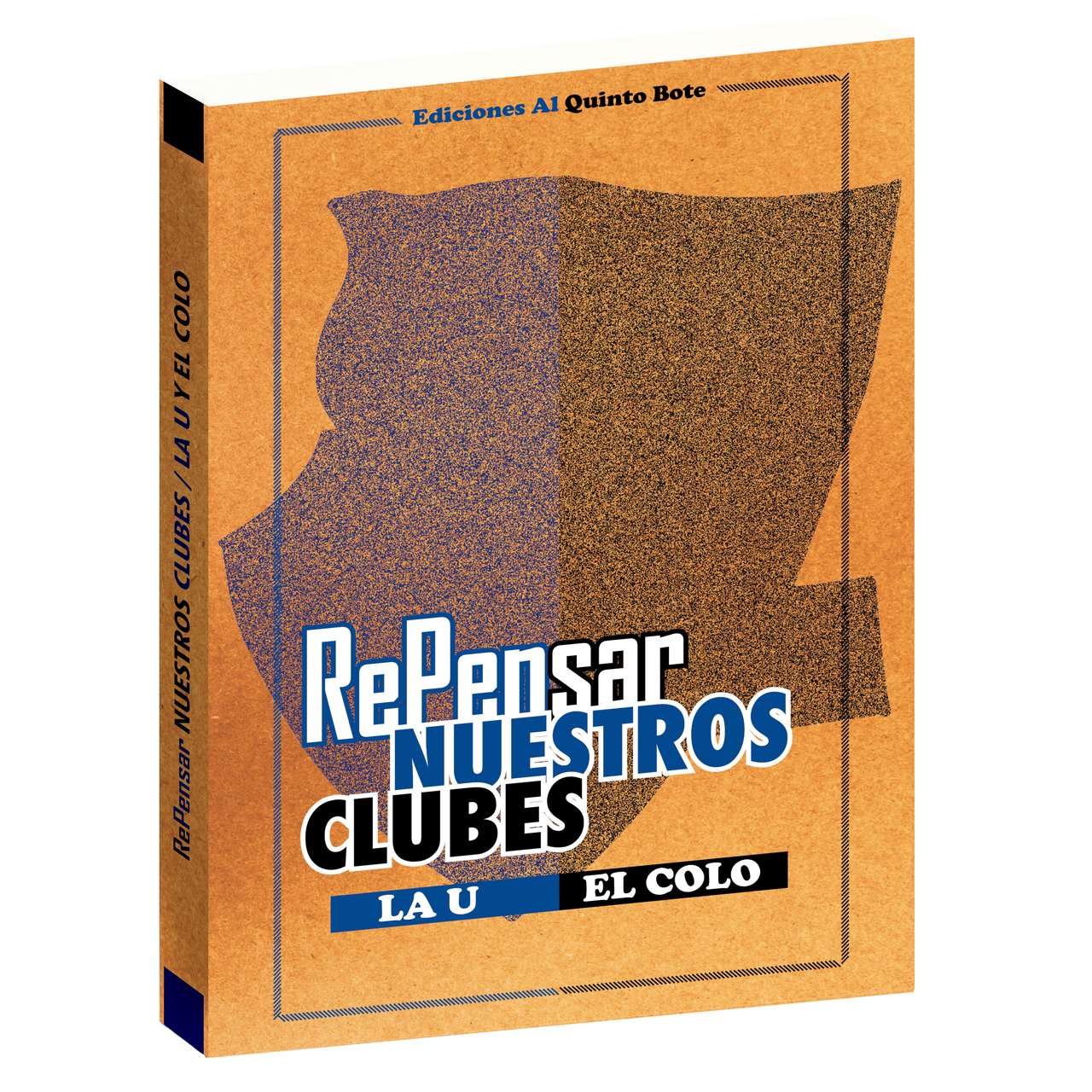 Libro Re Pensar Nuestros Clubes La U y el Colo