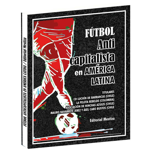 Fútbol anticapitalista en América Latina